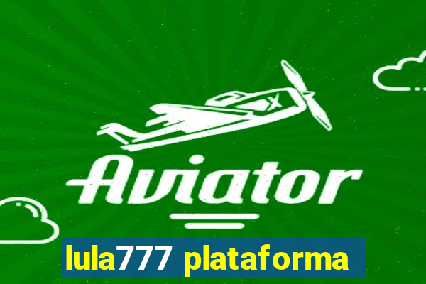 lula777 plataforma